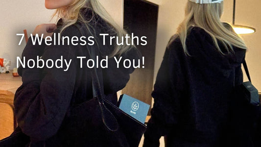 7 Wellness Truths Nobody Told You — But Your Nervous System Has Known All Along